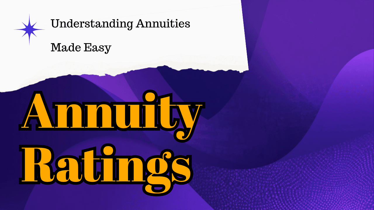 Annuity company ratings: what the letter grades actually measure