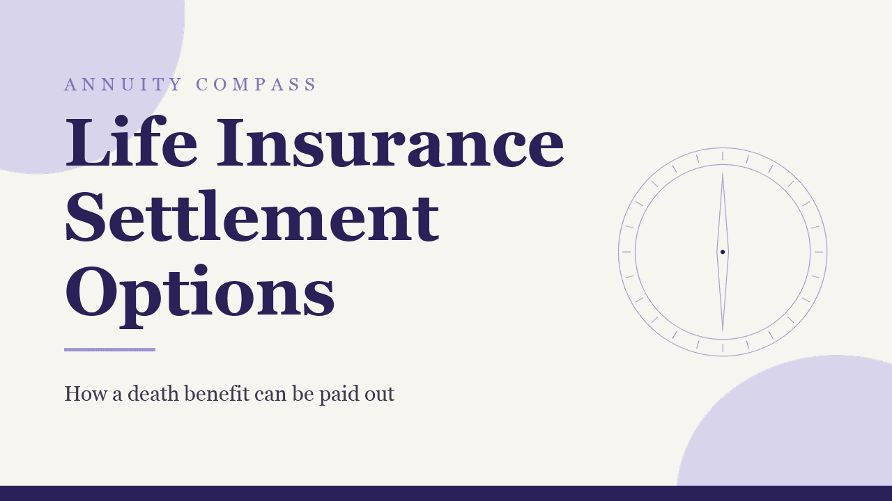Life insurance settlement options: lump sum, installments or lifetime income