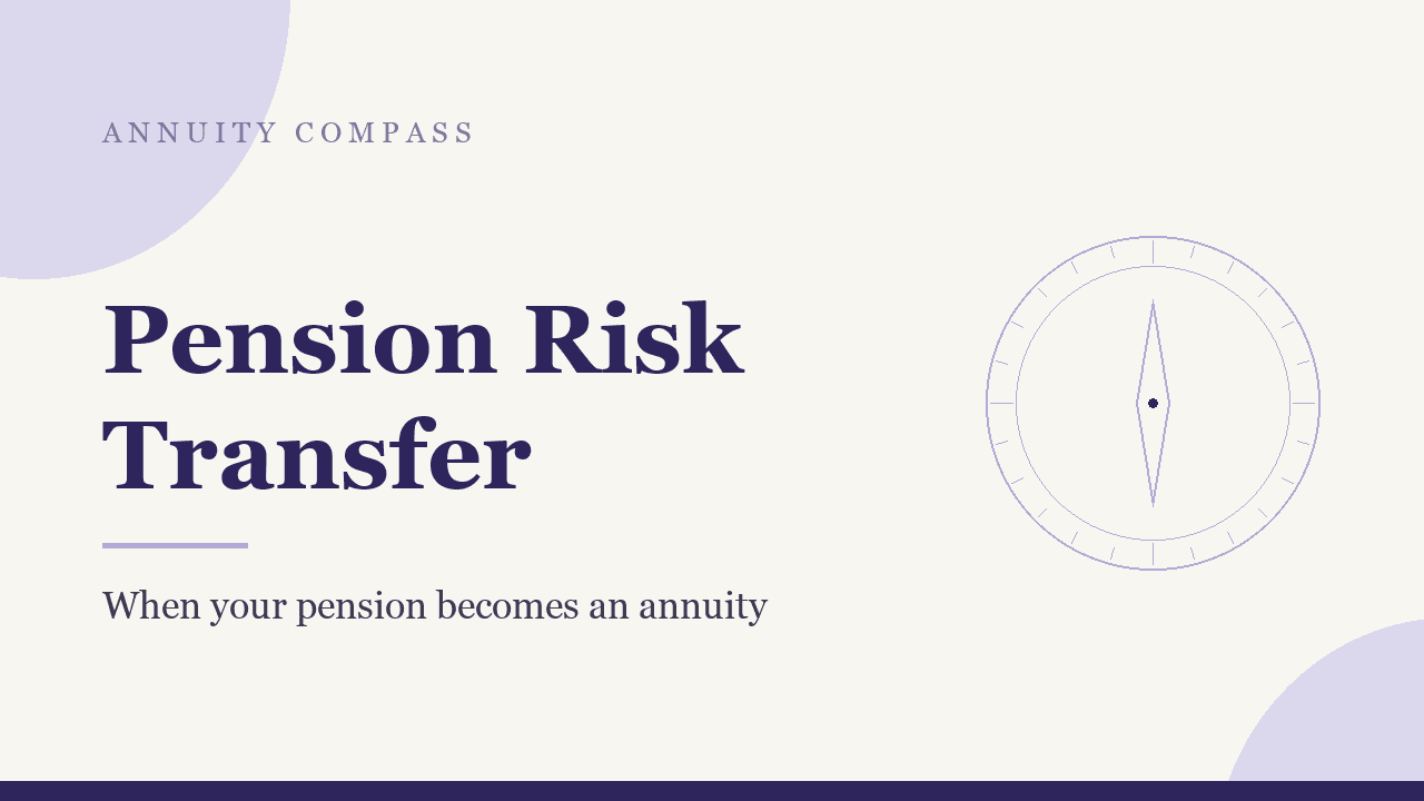 Pension risk transfer: what changes when your pension becomes an annuity