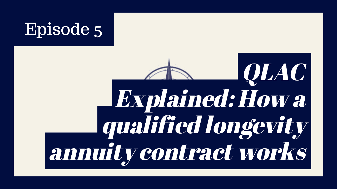 QLAC Explained: How a Qualified Longevity Annuity Contract Works