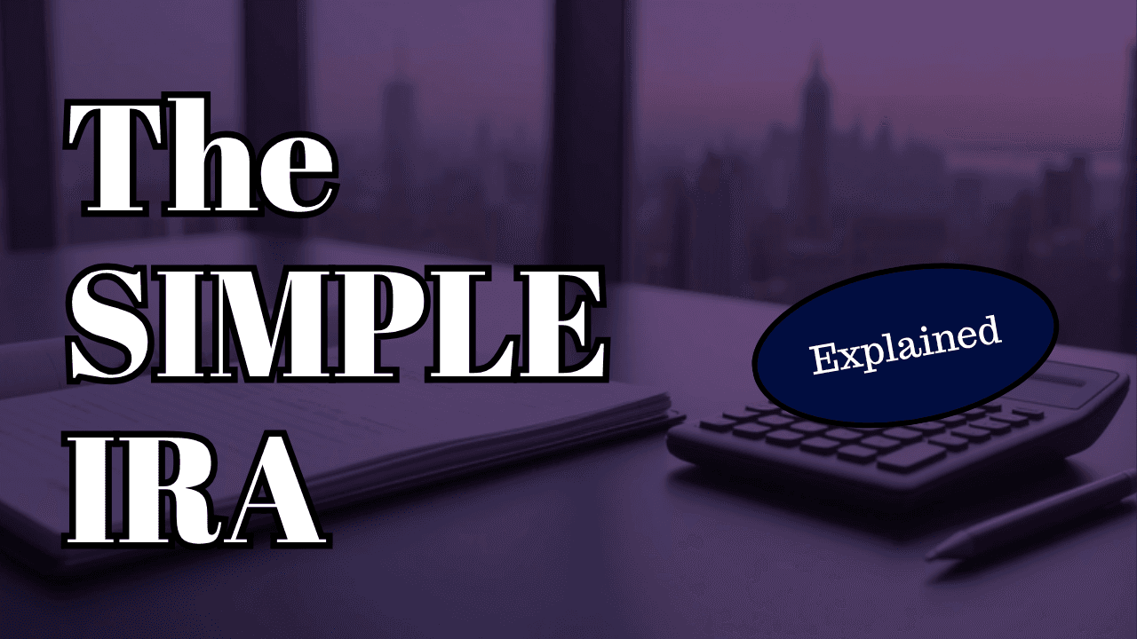 SIMPLE IRA: How the Small-Employer Retirement Plan Actually Works
