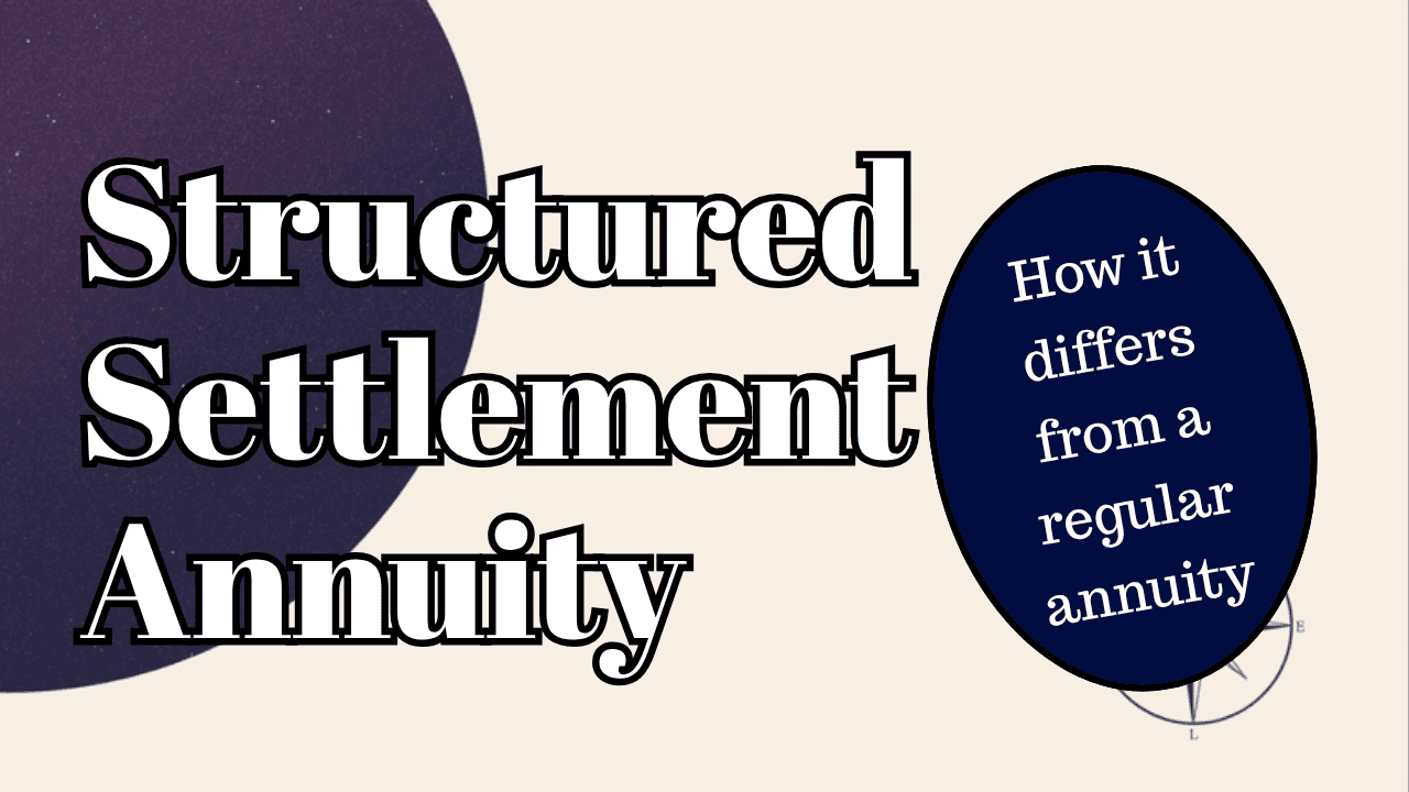 Structured Settlement Annuity: How It Differs From a Regular Annuity