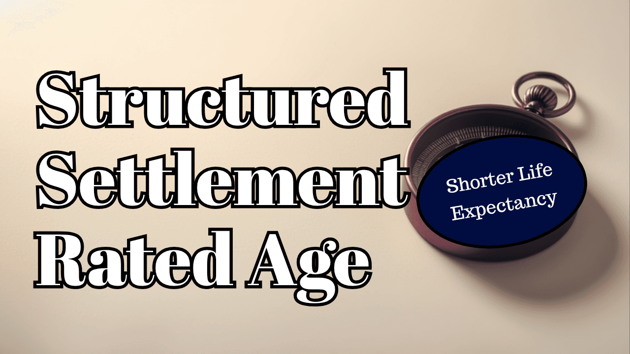 Structured Settlement Rated Age: Why a Shorter Life Expectancy Raises Your Payments
