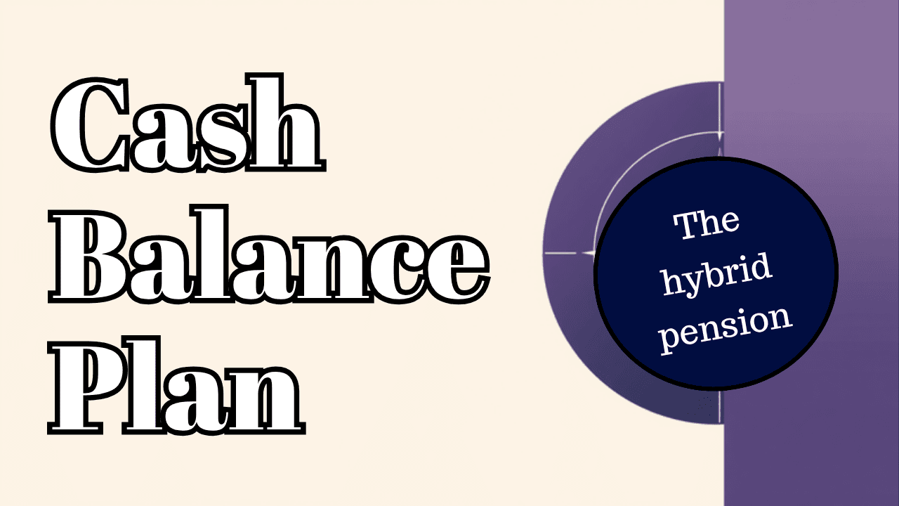 Cash Balance Plan: How This Hybrid Pension Works and Who It Suits