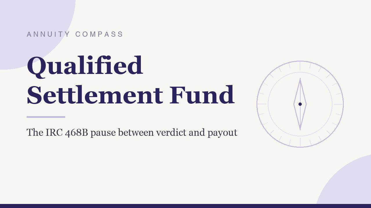 Qualified Settlement Fund: How an IRC §468B Fund Buys Claimants Time to Plan